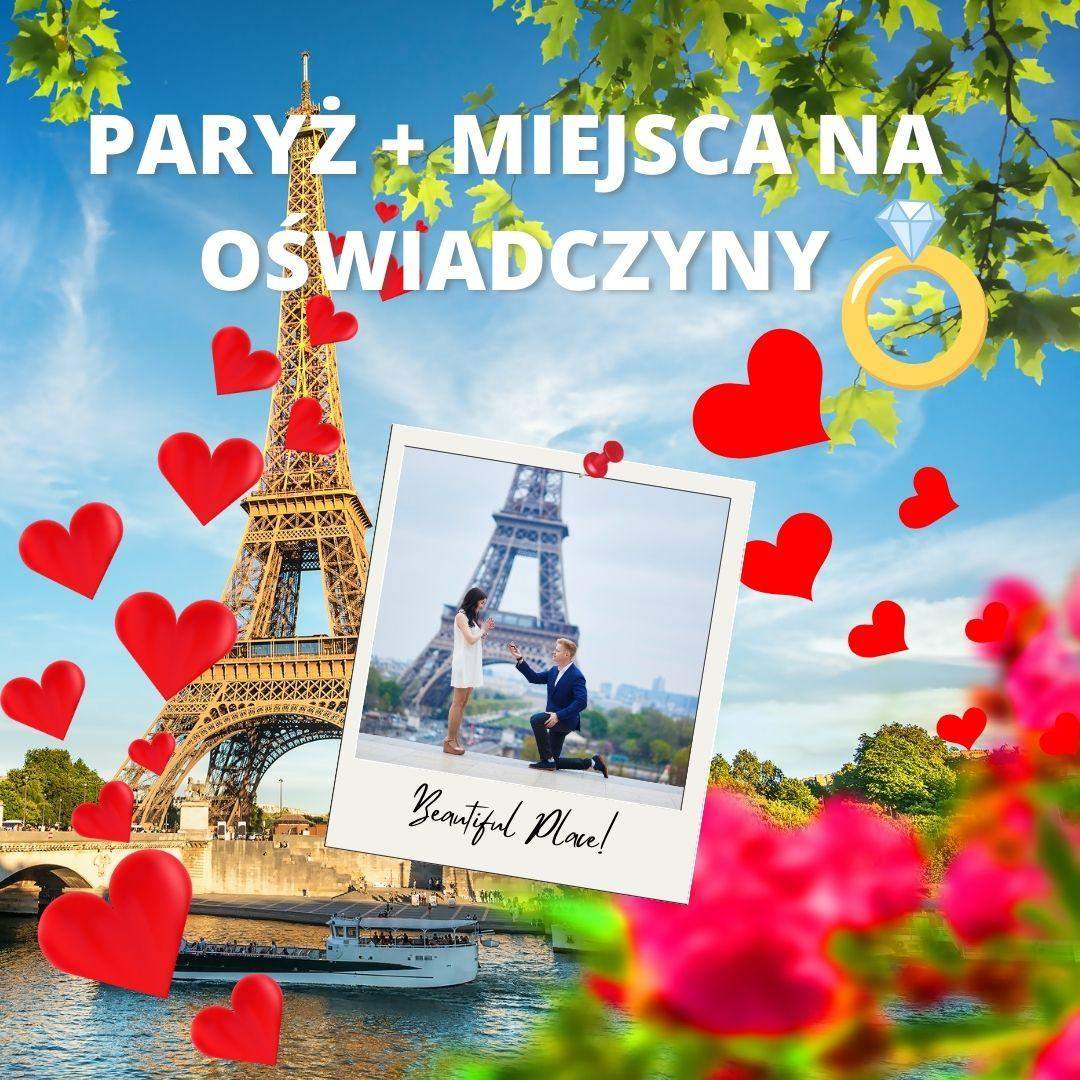 Paryż + Miejsca na Oświadczyny